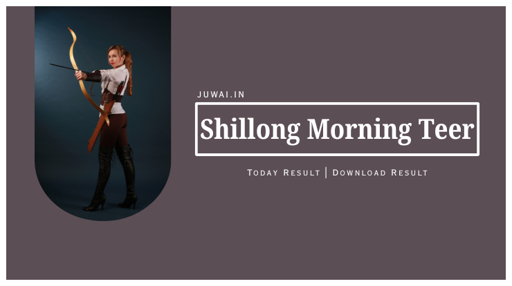 Shillong Morning Teer Result